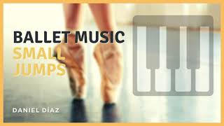 SMALL JUMPS - Ballet Music