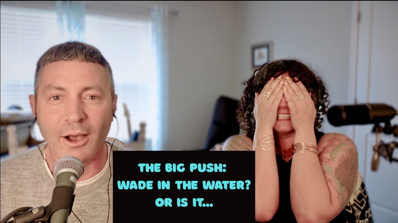 Jazz Musician's Sister Shows Him The Big Push | Wade In The Water?...Or Is It....