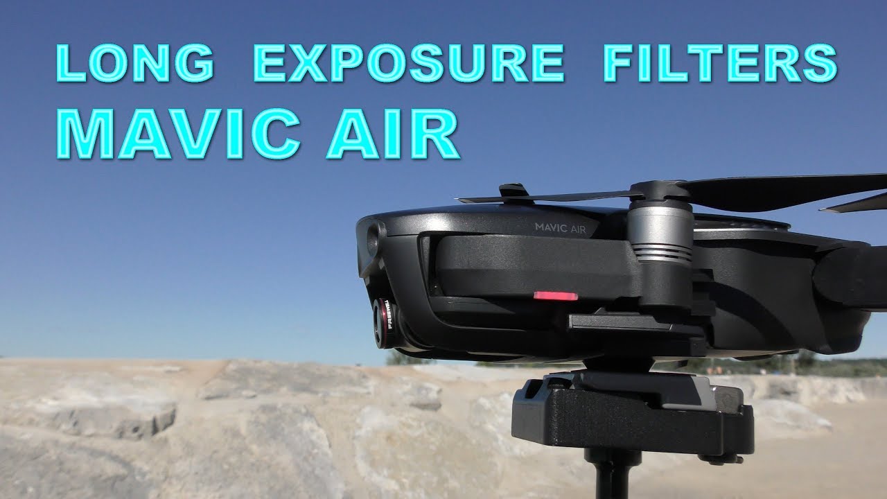 Long Exposure Photography with the DJI MAVIC AIR  using very Dark ND Filters