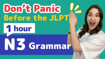 Every Grammar Form Needed to Pass the JLPT N3 Explained