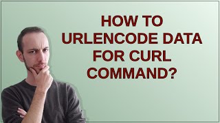How to urlencode data for curl command