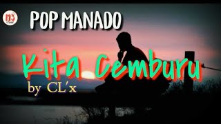 Download Lagu Kita Cemburu || by CL' x || Pop Manado _ M3 studio MP3