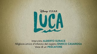 Disney+ | Luca - Intervista Alberto Surace In Streaming Ora Alberto Surace Luca Dedication