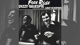 Dizzy Gillespie &amp; Lalo Schifrin - Free Ride
