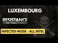 Resistance retribution  infected mode  luxembourg all intel  infection inception trophy guide