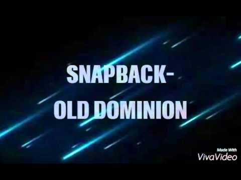 Snapback - Old Dominion (Lyrics)
