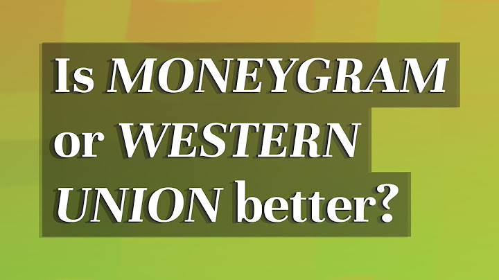 So sánh moneygram và western union