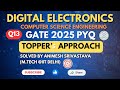 Q13:- Digital Electronics || PYQ Gate 2025 || IIT ROORKEE CSE Set 1 || GATE Spellbook Expecto PYQs