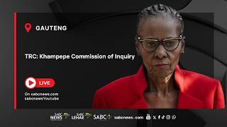 TRC Cases | Khampepe Commission of Inquiry | 22 October 2026