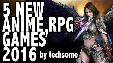 5 New Anime RPG Games 2016 (iOS/Android)