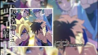 Boruto : Naruto Next Generatios Opening 9 Full [Gamushara] By Chico With HoneyWorks