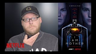 I Am Mother Netflix Movie Review Hilary S Sci-Fi Spoiler-Free