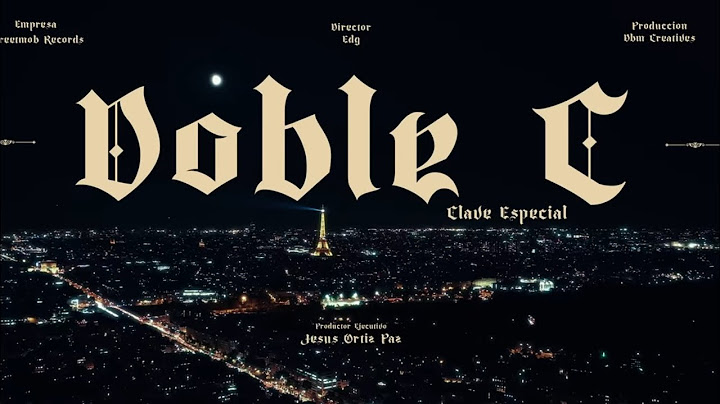 Clave Especial - Doble C [Official Video]