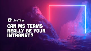 Can Microsoft Teams replace your intranet? With Microsoft Modern Workplace Specialist Jason Chisholm