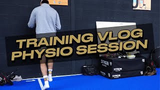 Training Vlog : PHYSIO SESSION