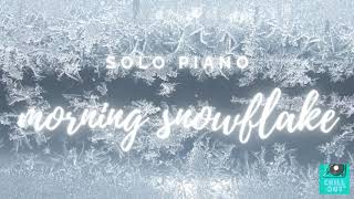 Morning Snowflake Solo Piano -Chill Out PH screenshot 3