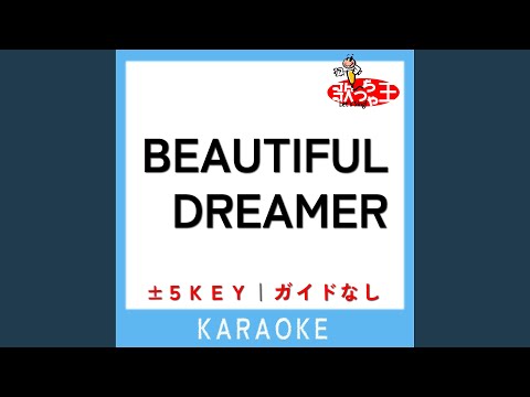 BEAUTIFUL DREAMER +4Key (原曲歌手:GLAY)