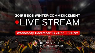 College of Behavioral & Social Sciences Winter Commencement 2019