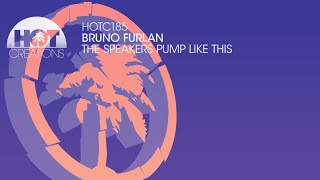 Bruno Furlan - The Speakers Pump Like This