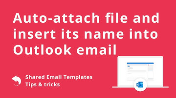 Attach right file and insert its name into Outlook email automatically