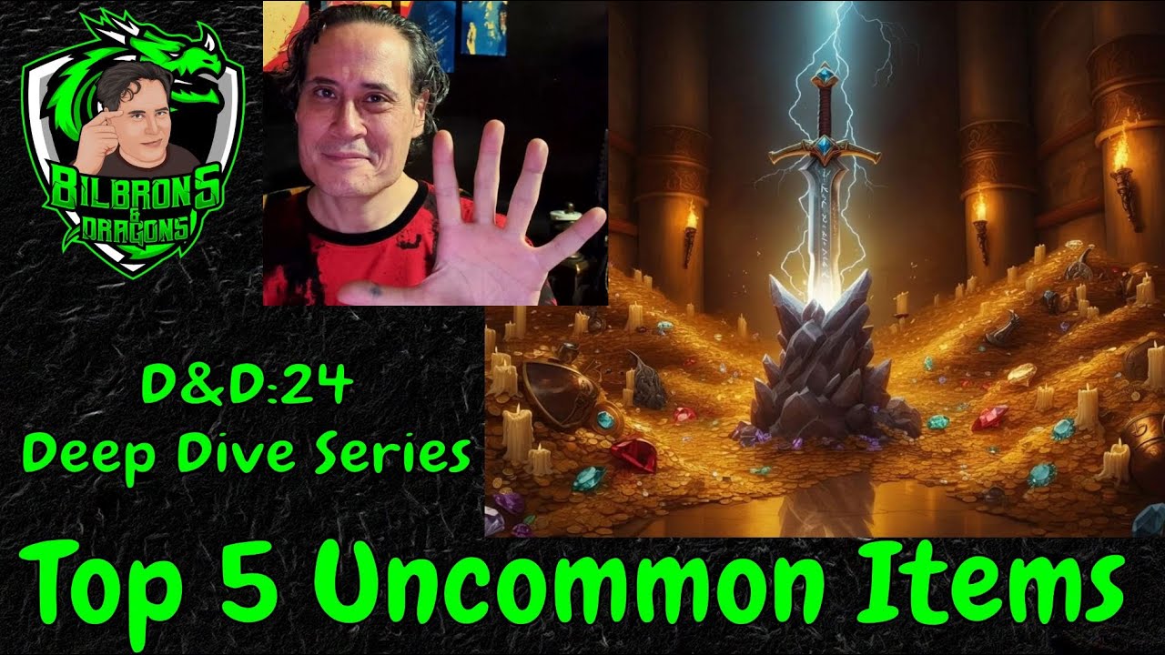 D&D 2024 Deep Dive Series: The Top 5 Uncommon Magic Items