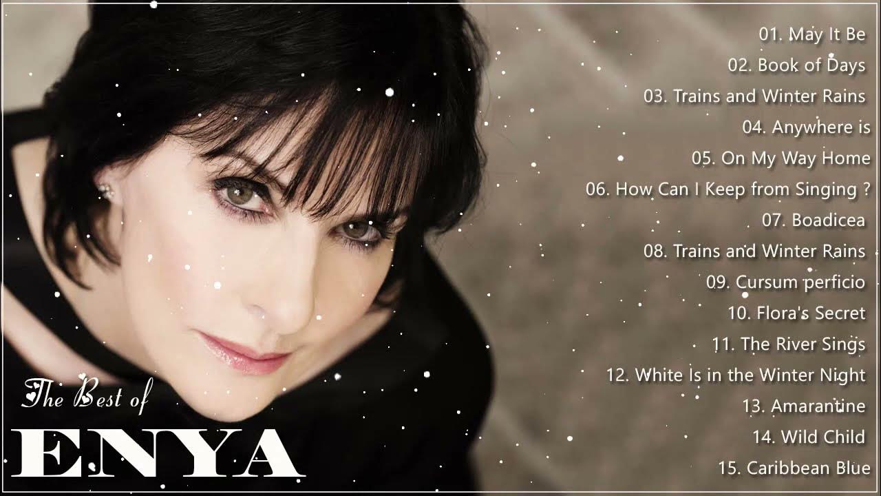 The Very Best Of ENYA Songs 💞 ENYA Greatest Hits Full Album 💞 ENYA Collection 2021 YouTube Music