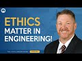 How Engineering Ethics Influence Effective Design and Project Success!
