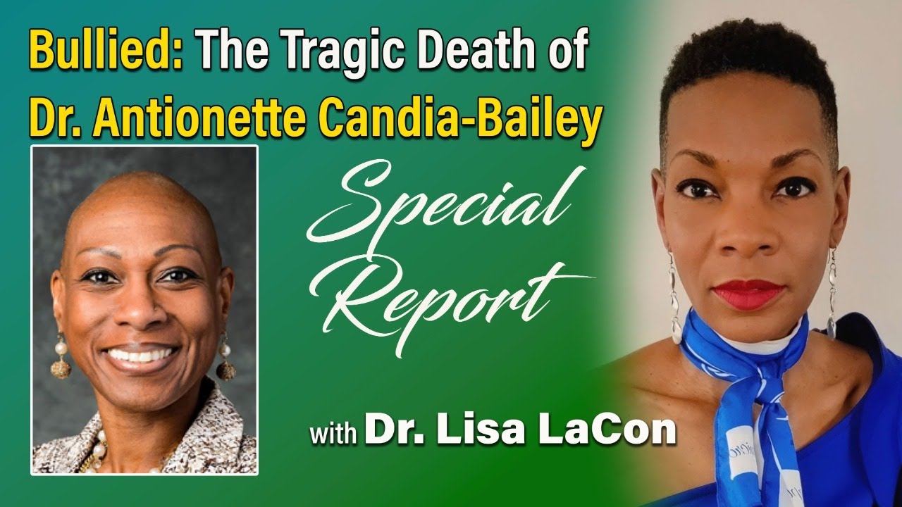Bullied: The Tragic Death of Dr. Antionette Candia-Bailey