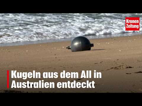 Mysterious space spheres discovered in Australia | krone.tv NEWS