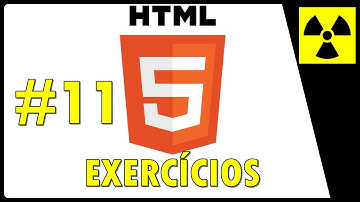 Curso de HTML 5 para INICIANTES - EXERCÍCIOS #11 - tags html