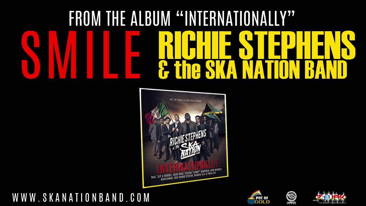 Watch SMILE - RICHIE STEPHENS & THE SKA NATION BAND on YouTube Watch SMILE - RICHIE STEPHENS & THE SKA NATION BAND on YouTube