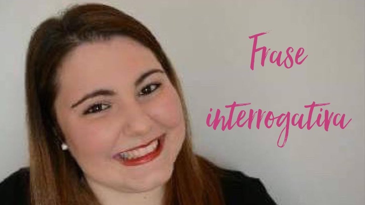 La frase interrogativa