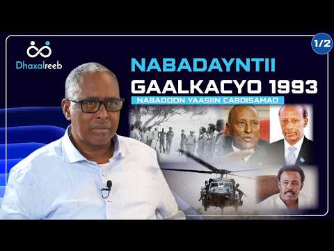 1/2 Nabadayntii Gaalkacyo 1993 | Nabaddoon Yaasiin Cabdisamad.