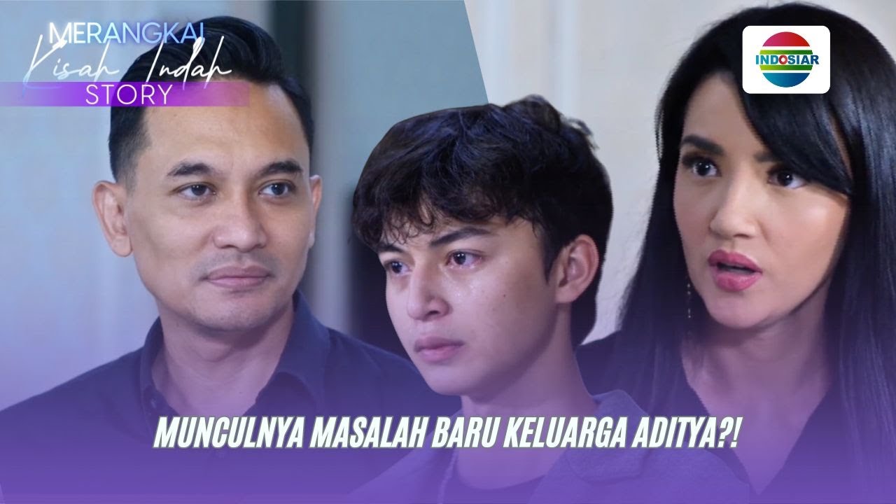 Muncul Masalah Baru Keluarga Aditya?!