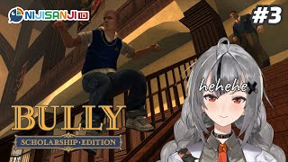 [Bully Scholarship Edition] I'm Gonna Beat The Jocks #3 [NIJISANJI ID]