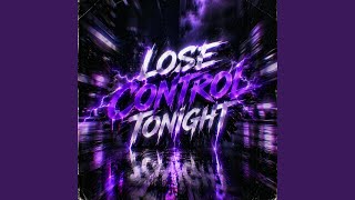 Lose Control Tonight - TrancientCore