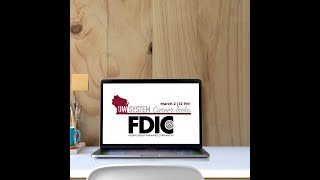 UW System Career Trek Federal Deposit Insurance Corporation (FDIC)