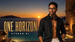 AYORAH – One Horizon | Afro House Sunset Climax (Ibiza Golden Ritual)