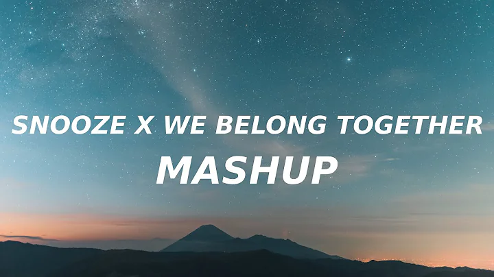 Snooze x We Belong Together (TikTok mashup) allier...