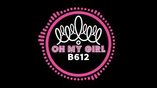 Oh My Girl (오마이걸) - B612 (Inst.)