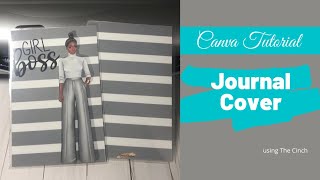 CANVA TUTORIAL: Journal Cover using the CINCH