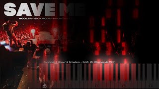 Sickmode & Rooler & Krowdexx – SAVE ME (Darmayuda MIDI)