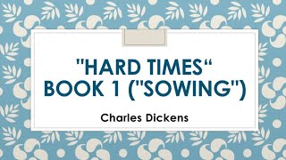 Famous "Hard Times by Charles Dickens: Book 1 ("Sowing") Summary Chapter-by-Chapter" Profile