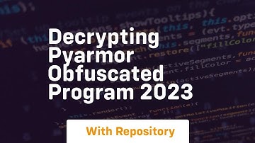 Decrypting pyarmor obfuscated program 2023
