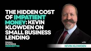 Episode 12 - The Hidden Cost of Impatient Money: Kevin Klowden on Small Business Lending