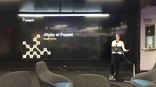 JRuby at Puppet -- Maggie Dreyer