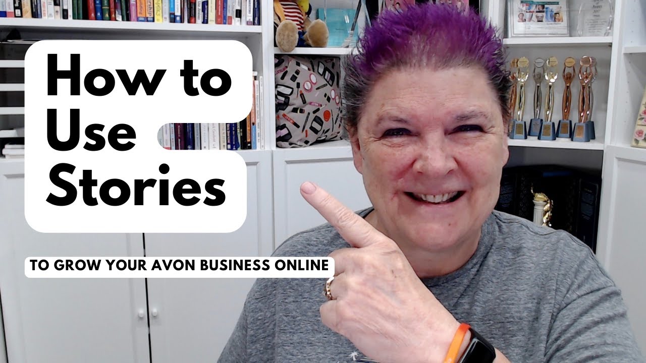 How to Build Your Avon Business With Stories ❤️