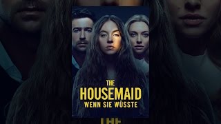 The Housemaid - Wenn sie wüsste