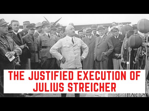 The JUSTIFIED Execution Of Julius Streicher - The EVIL Nazi Newspaper Editor