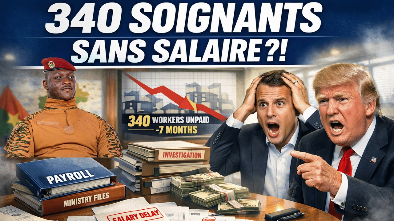 Ibrahim Traoré CHOC : 340 soignants sans salaire pendant 7 mois… un réseau révélé